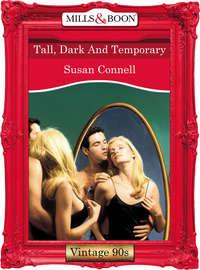 Tall, Dark And Temporary, Susan  Connell аудиокнига. ISDN39923514