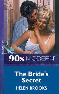 The Bride′s Secret, HELEN  BROOKS audiobook. ISDN39923866