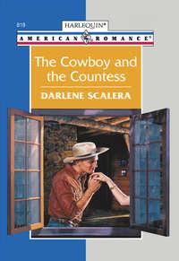 The Cowboy And The Countess - Darlene Scalera