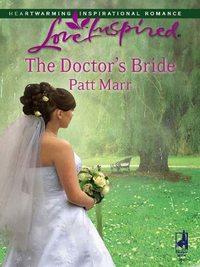 The Doctor′s Bride, Patt  Marr audiobook. ISDN39924026