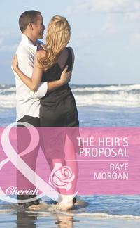 The Heir′s Proposal, Raye  Morgan audiobook. ISDN39924130