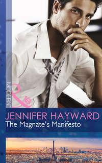 The Magnate′s Manifesto - Jennifer Hayward