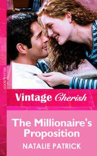 The Millionaire′s Proposition - Natalie Patrick