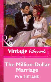 The Million-Dollar Marriage, Eva  Rutland audiobook. ISDN39924242