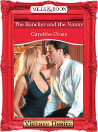 The Rancher And The Nanny, Caroline Cross audiobook. ISDN39924442