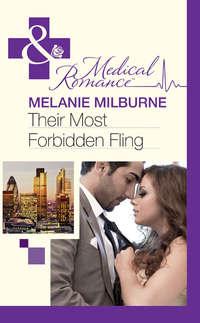 Their Most Forbidden Fling, MELANIE  MILBURNE audiobook. ISDN39924690