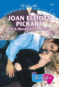 To A Macallister Born - Joan Pickart