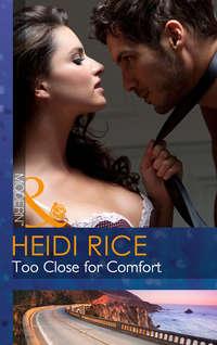 Too Close for Comfort - Heidi Rice