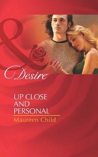 Up Close and Personal, Maureen Child аудиокнига. ISDN39924938