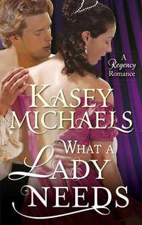 What a Lady Needs, Кейси Майклс audiobook. ISDN39925050