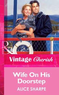 Wife On His Doorstep, Alice  Sharpe audiobook. ISDN39925218