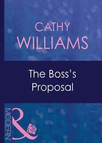 The Boss′s Proposal, Кэтти Уильямс audiobook. ISDN39925514