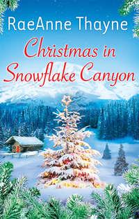 Christmas In Snowflake Canyon, RaeAnne  Thayne аудиокнига. ISDN39925570