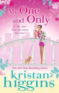 My One and Only, Kristan Higgins audiobook. ISDN39925594