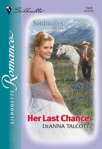 Her Last Chance - Deanna Talcott