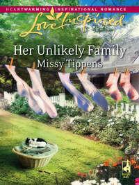 Her Unlikely Family, Missy  Tippens аудиокнига. ISDN39925898