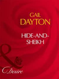 Hide-And-Sheikh, Gail  Dayton audiobook. ISDN39925962