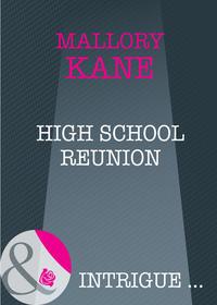 High School Reunion, Mallory  Kane audiobook. ISDN39925978