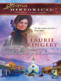 Hill Country Christmas, Laurie  Kingery аудиокнига. ISDN39926002