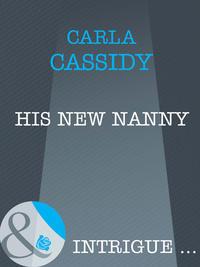 His New Nanny, Carla  Cassidy аудиокнига. ISDN39926162