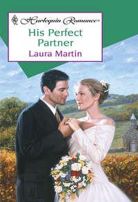 His Perfect Partner, Laura  Martin audiobook. ISDN39926186