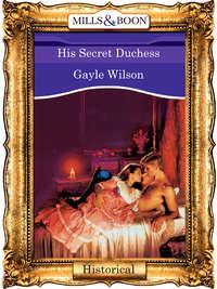 His Secret Duchess