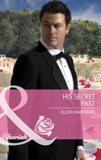 His Secret Past, Ellen  Hartman audiobook. ISDN39926274