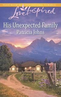 His Unexpected Family, Patricia  Johns аудиокнига. ISDN39926330