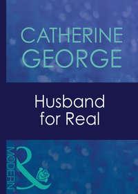 Husband For Real, CATHERINE  GEORGE аудиокнига. ISDN39926538