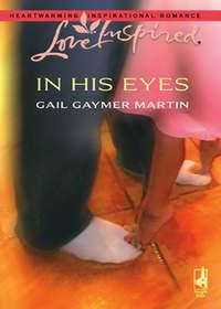 In His Eyes - Gail Martin