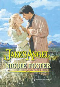 Jake′s Angel, Nicole  Foster audiobook. ISDN39926722