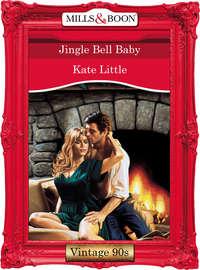 Jingle Bell Baby, Kate  Little аудиокнига. ISDN39926730