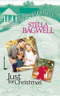 Just For Christmas - Stella Bagwell