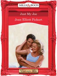 Just My Joe - Joan Pickart