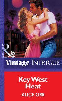 Key West Heat, Alice  Orr аудиокнига. ISDN39926802