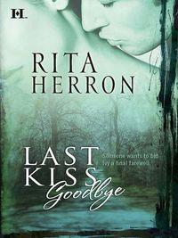 Last Kiss Goodbye - Rita Herron