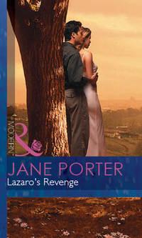 Lazaro′s Revenge - Jane Porter