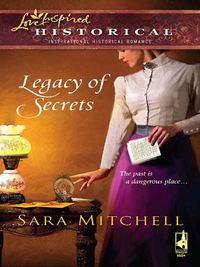 Legacy of Secrets, Sara  Mitchell audiobook. ISDN39926954