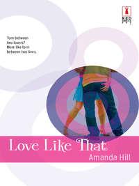 Love Like That, Amanda  Hill audiobook. ISDN39927106