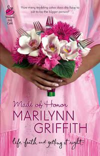 Made Of Honor, Marilynn  Griffith audiobook. ISDN39927218