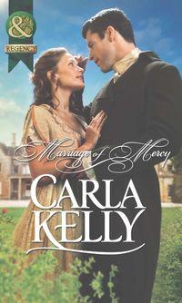 Marriage of Mercy, Carla Kelly аудиокнига. ISDN39927322