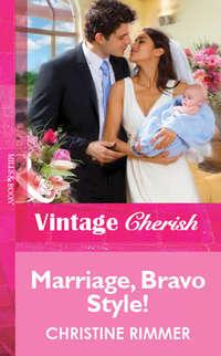 Marriage, Bravo Style! - Christine Rimmer