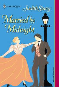 Married By Midnight, Judith  Stacy audiobook. ISDN39927370