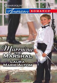 Marrying the Marshal - Laura Altom