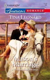 Mason′s Marriage, Tina  Leonard audiobook. ISDN39927450