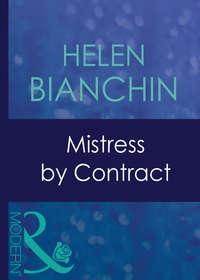 Mistress By Contract, HELEN  BIANCHIN аудиокнига. ISDN39927666