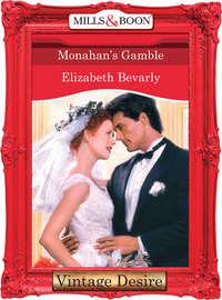 Monahan′s Gamble - Elizabeth Bevarly