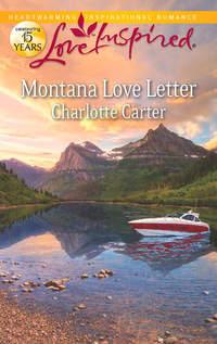 Montana Love Letter, Charlotte  Carter аудиокнига. ISDN39927730
