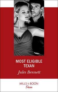 Most Eligible Texan, Jules Bennett Hörbuch. ISDN39927770