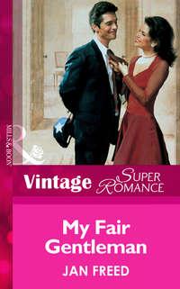 My Fair Gentleman - Jan Freed